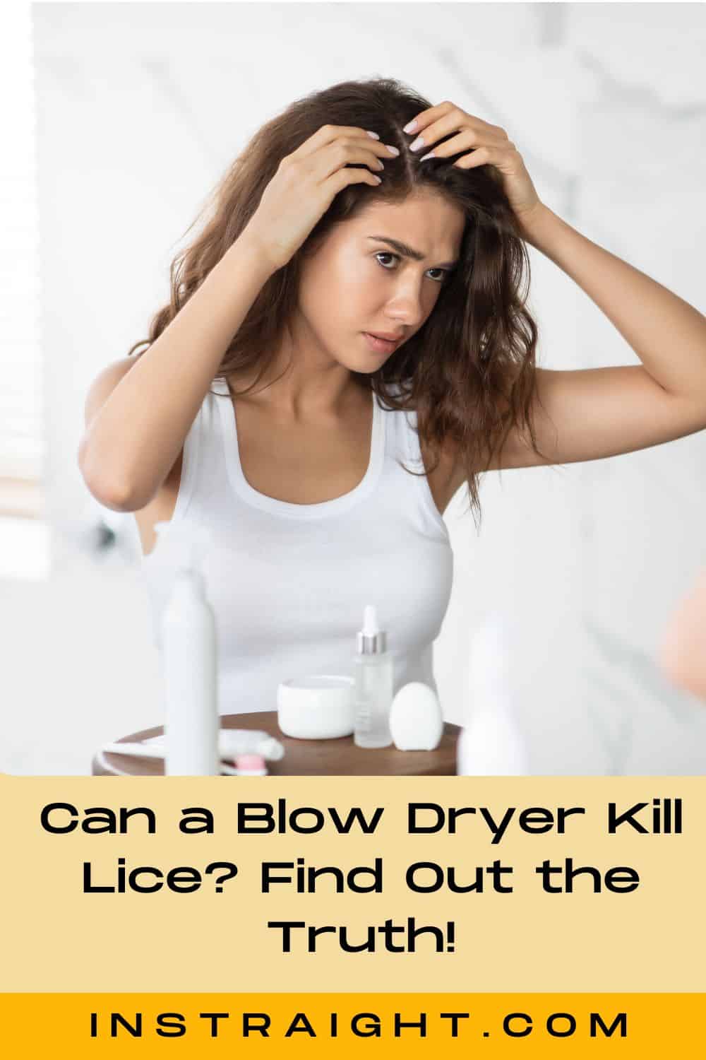 can blow dryer kill lice lady checking her hair at the mirror